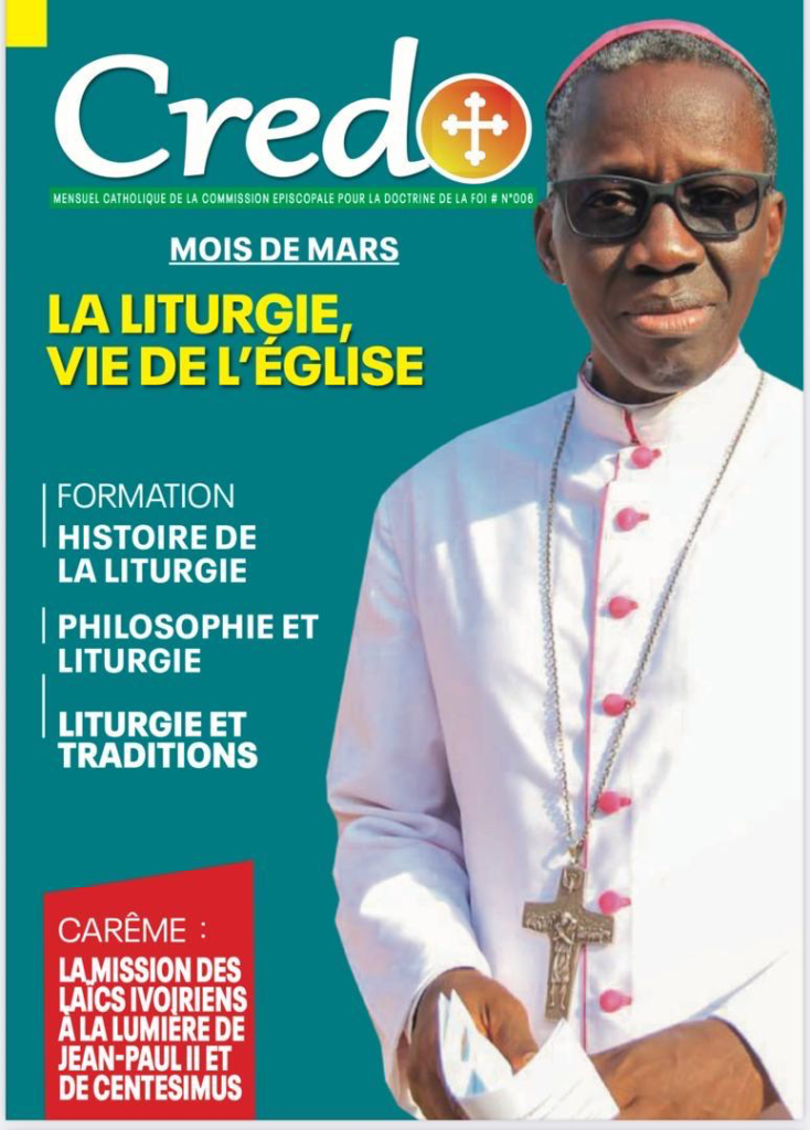 Credo N°006 — La Liturgie, Vie de l&rsquo;Église